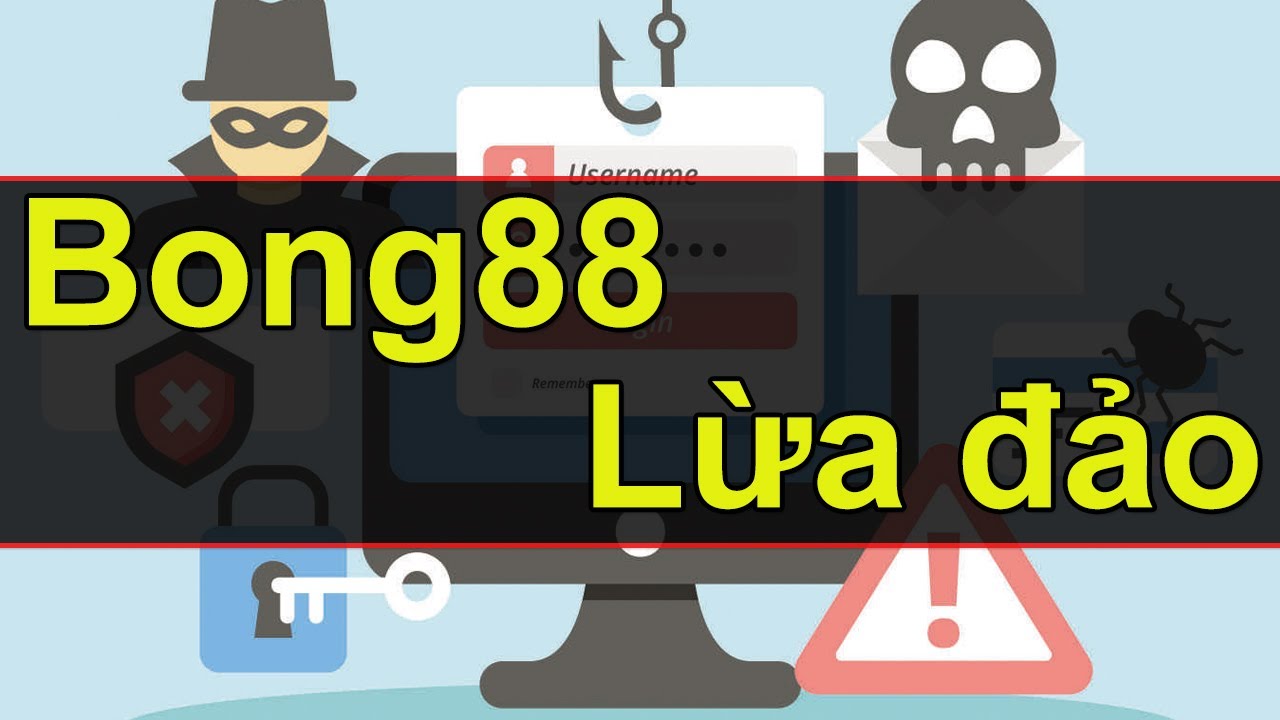 Nhà cái Bong88 có lừa đảo hay không?