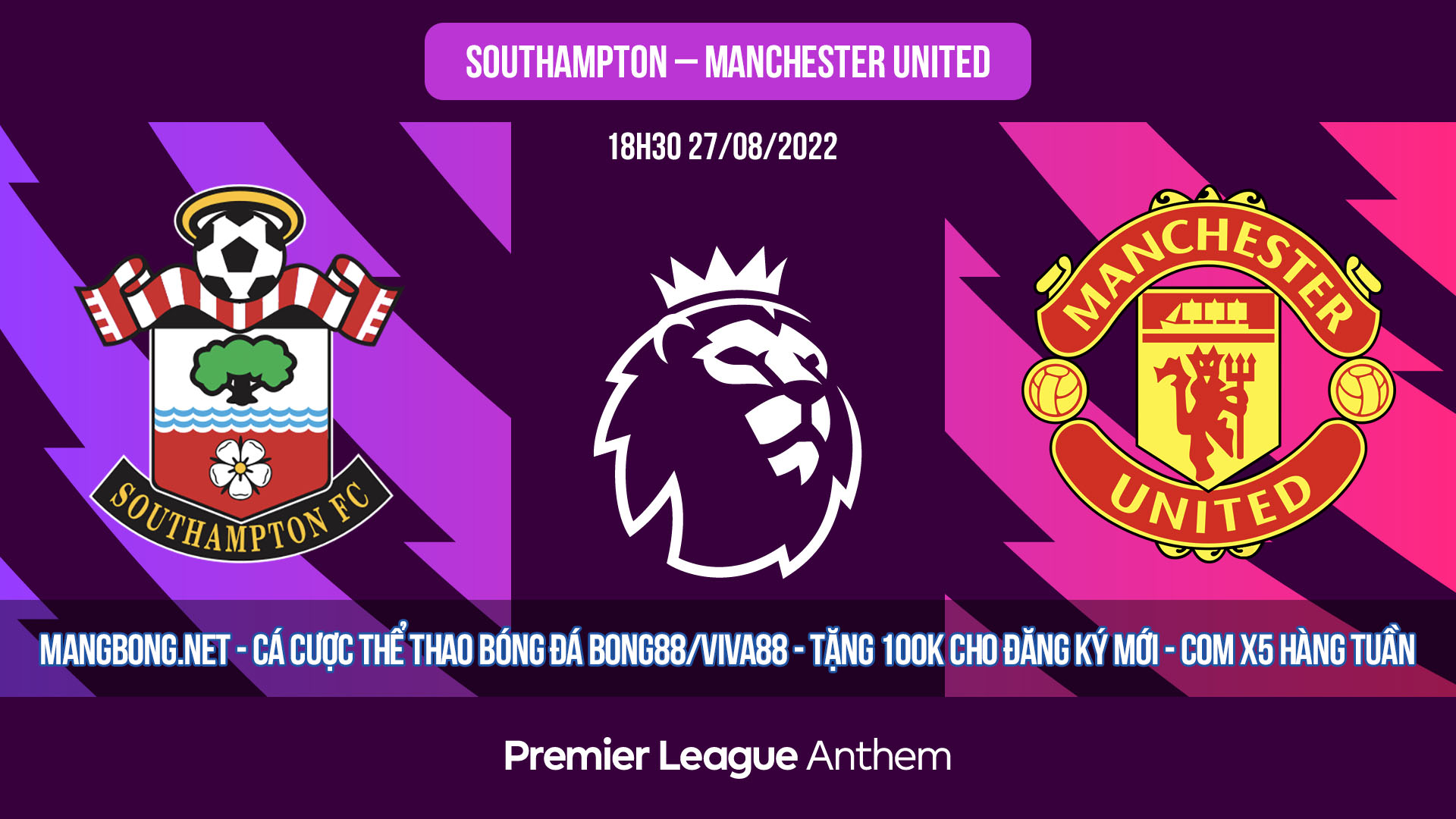 Soi kèo bóng đá Southampton vs Manchester United – 18h30 27-08-2022